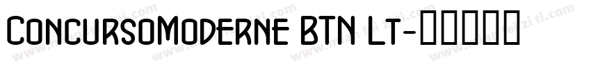 ConcursoModerne BTN Lt字体转换